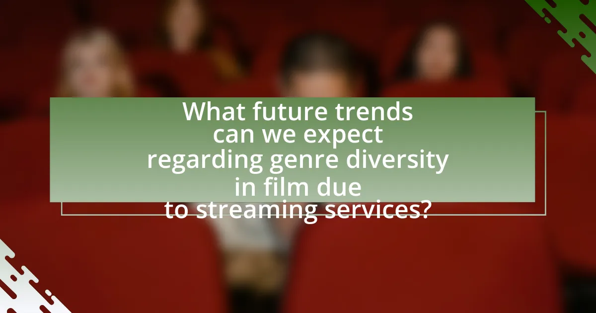 What future trends can we expect regarding genre diversity in film due to streaming services?